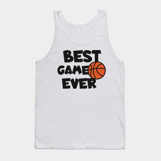 Basketball best game ever Tank Top by maxcode
